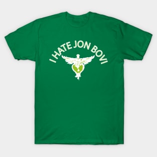 I HATE JON BOVI T-Shirt